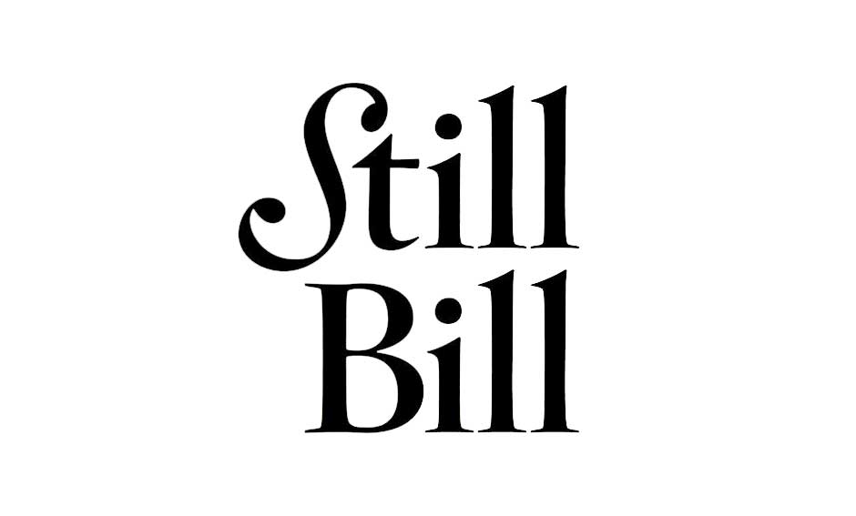 Still Bill